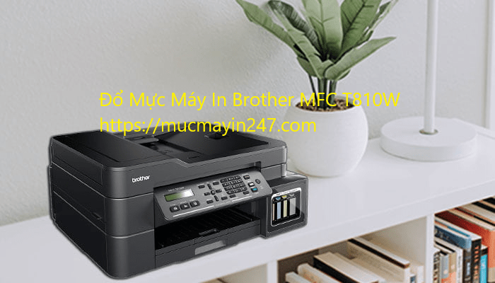 thay mực máy in brother MFC T810W