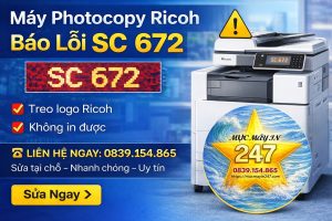 Cách Khắc Phục Lỗi SC 672 Ricoh