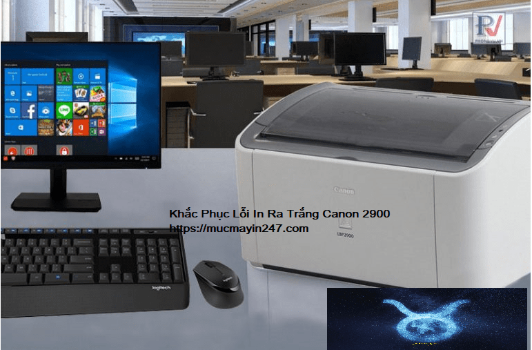 máy in canon 2900 in ra giấy trắng