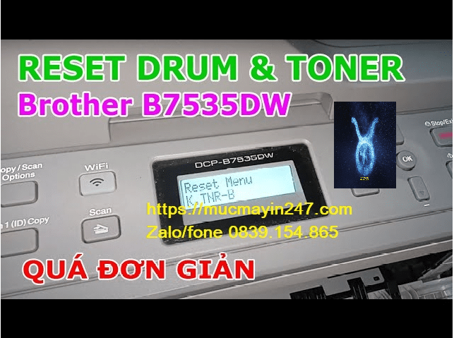 Hướng Dẫn Reset Máy In Brother DCP-B7535DW – Mực Máy In 247 – Hotline 0839154865