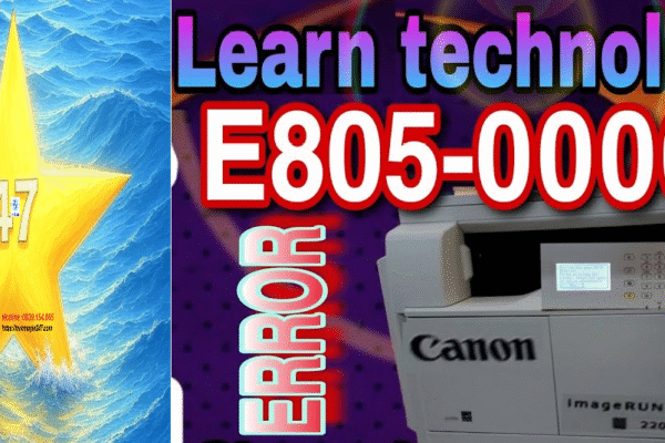 Hướng Dẫn Chi Tiết Khắc Phục Lỗi E805 Máy In Canon
