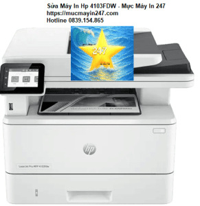 Sửa Máy In HP 4103fdw - Tại Mực Máy In 247