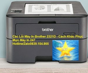 Các Lỗi Máy In Brother HL-2321D Thường Gặp Và Cách Khắc Phục