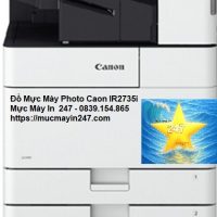 Đổ Mực Máy Photocopy Canon iR2735i - Mực Máy In 247