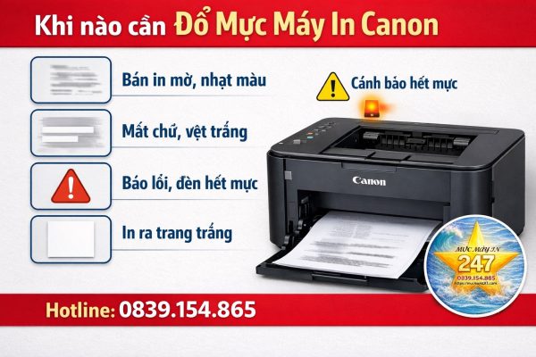 Khi nào cần đổ mực máy in canon? Dấu hiệu nhận biết