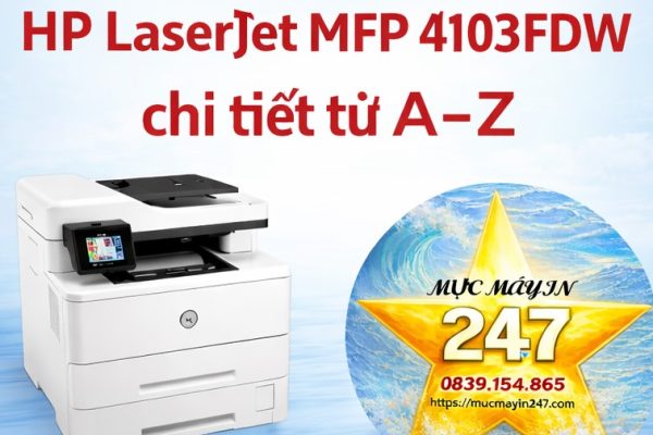 Cách cài scan HP LaserJet MFP 4103FDW chi tiết (100% thành công)